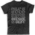 3styler T-Shirt für Herren, Schwarz, George Best – Pelè is Good – Maradona is Better – George is Best – Linie Amazink, geflammte Baumwolle (Slub) 150 g/m², Nero, XL