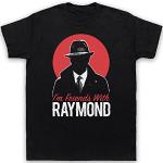 Blacklist I'm Friends with Raymond Herren T-Shirt, Schwarz, 2XL