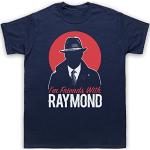 Blacklist I'm Friends with Raymond Herren T-Shirt, Ultramarinblau, Medium
