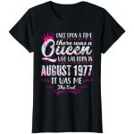 Damen Queen Born in August 1977 - Cute Girl 44th Birthday T-Shirt