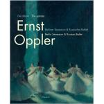 Der Maler Ernst Oppler. Berliner Secession & Russisches Ballett - gebunden