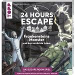 Linnéa Bergsträsser: 24 HOURS ESCAPE - Das Escape Room Spiel: Frankensteins Monster und das verrückte Labor - Taschenbuch