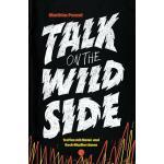 Matthias Penzel: Talk on the Wild Side - gebunden
