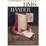 Rik Smits: Linkshänder - Geschick und Geschichte einer besonderen Begabung - Taschenbuch