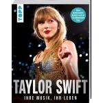 Taylor Swift. Ihre Musik, ihr Leben, Sachbücher von frechverlag