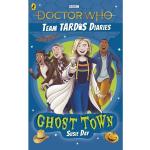 The Team Tardis Diaries / Doctor Who: Ghost Town - Susie Day, Kartoniert (TB)